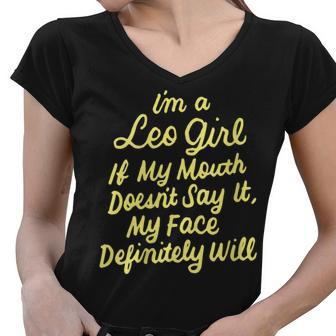 Womens Im A Leo Girl If My Mouth Doesnt Say It Funny Birthday Women V-Neck T-Shirt - Seseable