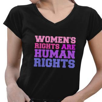 Womens Rights Are Human Rights Feminist Pro Choice Women V-Neck T-Shirt - Seseable
