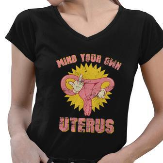 Womens Rights Mind Your Own Uterus Pro Choice Feminist Women V-Neck T-Shirt - Monsterry CA