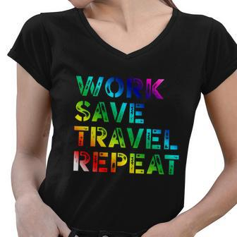 Work Save Travel Repeagreat Gift Funny Travelling Lover Travel Cool Gift Women V-Neck T-Shirt - Thegiftio