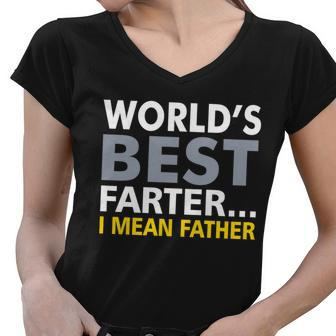 Worlds Best Farter I Mean Father Tshirt Women V-Neck T-Shirt - Monsterry