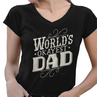 Worlds Okayest Dad Women V-Neck T-Shirt - Monsterry