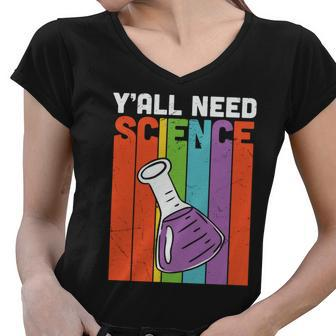 Y’All Need Science Chemistry Teacher Graphic Plus Size Shirt For Teacher Female Women V-Neck T-Shirt - Monsterry CA