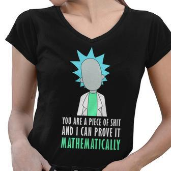You Are A Piece Of Shit And I Can Prove It Mathematically Tshirt Women V-Neck T-Shirt - Monsterry DE