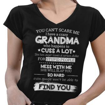 You Cant Scare Me I Have A Crazy Grandma Tshirt Women V-Neck T-Shirt - Monsterry AU
