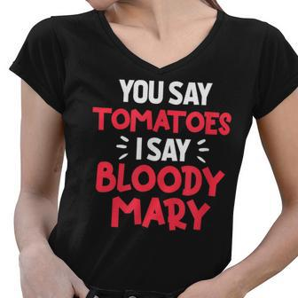 You Say Tomatoes Funny Tomato Breakfast Brunch Food Pun V2 Women V-Neck T-Shirt - Seseable