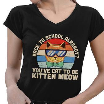 Youve Cat To Be Kitten Meow 1St Day Back To School Women V-Neck T-Shirt - Monsterry DE