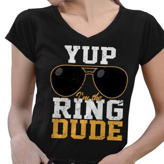 Yup Im The Ring Dude Women V-Neck T-Shirt - Monsterry UK