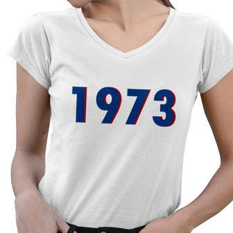 1973 Support Roe V Wade Pro Choice Pro Roe Womens Rights Tshirt Women V-Neck T-Shirt - Monsterry
