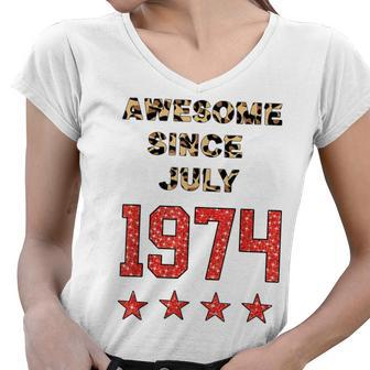Awesome Since July 1974 Leopard 1974 July Birthday Women V-Neck T-Shirt - Seseable