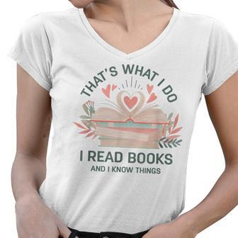 Back To School I Read Books And I Know Things Book Lovers Women V-Neck T-Shirt - Thegiftio UK
