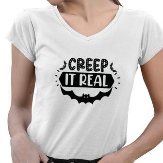Creep It Real Halloween Cute Present Women V-Neck T-Shirt - Seseable