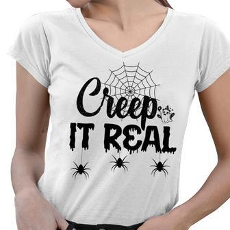 Creep It Real Halloween Quote Saying Women V-Neck T-Shirt - Seseable