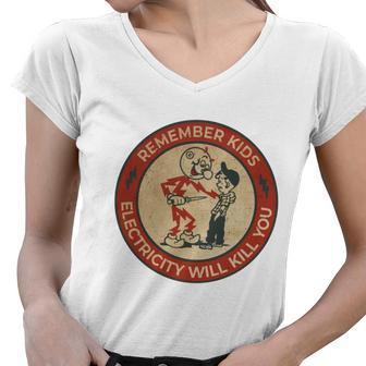 Electricity Will Kill You Kids Electricity Will Kill You Women V-Neck T-Shirt - Monsterry