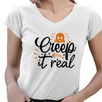 Funny Creep It Real Halloween Boo Lovers Women V-Neck T-Shirt - Seseable
