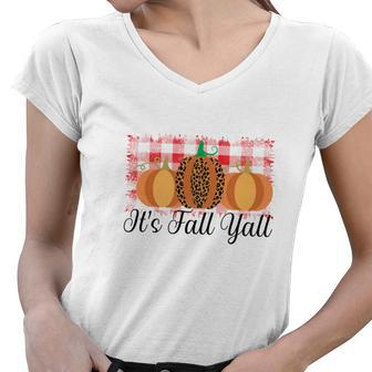 Funny Its Fall Yall Pumpkins Women V-Neck T-Shirt - Seseable