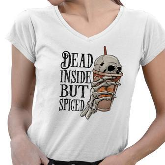Halloween Spooky Skeleton Dead Inside But Spiged Women V-Neck T-Shirt - Seseable