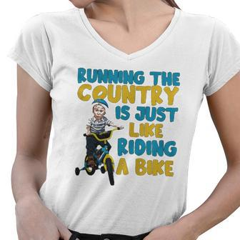 Joe Biden Running The Country Is Like Riding A Bike Women V-Neck T-Shirt | Mazezy