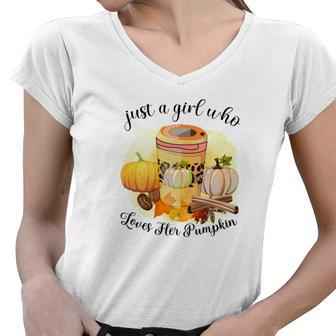 Just A Girl Who Loves Her Pumpkin Coffee Fall Women V-Neck T-Shirt - Seseable