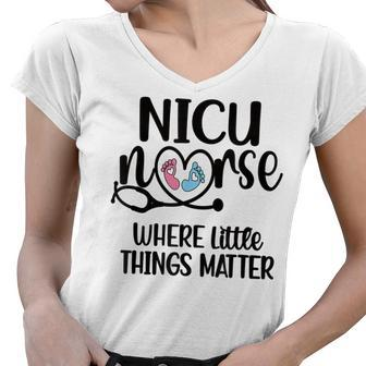 Little Things Nicu Nurse Neonatal Intensive Care Unit Women V-Neck T-Shirt - Seseable