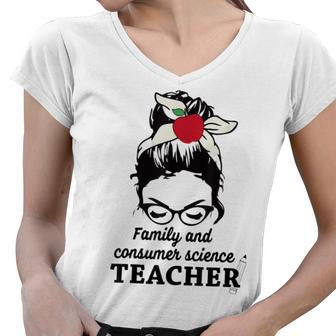 Messy Bun Fcs Teacher Family And Consumer Science Teacher Women V-Neck T-Shirt - Thegiftio UK