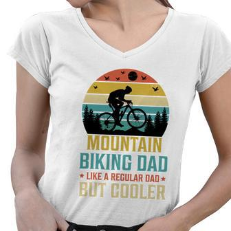 Mountain Biking Dad Like A Regular Dad But Cooler Women V-Neck T-Shirt - Monsterry DE