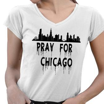 Pray For Chicago Encouragement Distressed Women V-Neck T-Shirt - Seseable