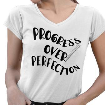 Progress Over Perfection Motivational Funny Over Perfection Women V-Neck T-Shirt - Thegiftio UK