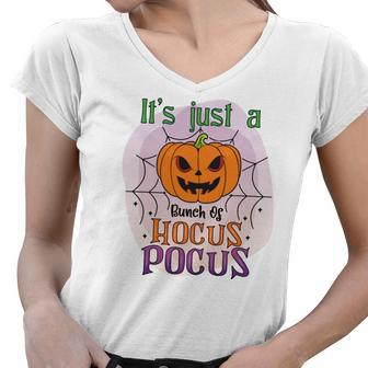Pumpkin Its Just A Bunch Of Hocus Pocus Scary Halloween Women V-Neck T-Shirt - Seseable