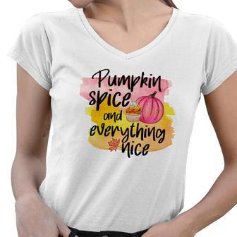 Pumpkin Spice And Everything Spice Fall Women V-Neck T-Shirt - Seseable