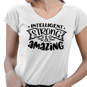 Strong Woman Intelligent Strong And Amazing Idea Gift Women V-Neck T-Shirt - Seseable