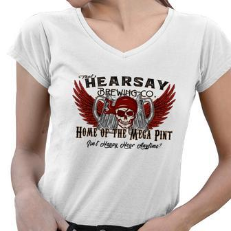Thats Hearsay Brewing Co Mega Pint Isnt Happy Hour Anytime Tshirt Women V-Neck T-Shirt - Monsterry DE