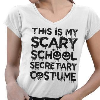 This Is My Scary School Secretary Costume Funny Halloween Women V-Neck T-Shirt - Seseable