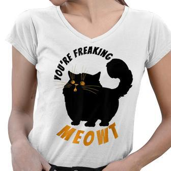 Youre Freaking Meowt Funny Black Halloween Cat Women V-Neck T-Shirt - Seseable
