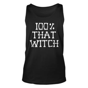 100 That Witch Skeleton Bones Halloween Meme Funny Witches Unisex Tank Top - Seseable