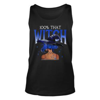 100 That Witch Witchy Woman Witch Vibes Funny Halloween Unisex Tank Top - Seseable