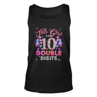 10Th Birthday Funny Gift This Girl Is Now 10 Double Digits Meaningful Gift Unisex Tank Top - Monsterry
