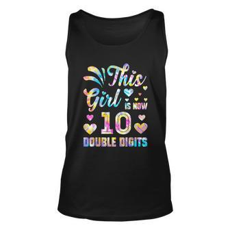 10Th Birthday Gift This Girl Is Now 10 Double Digits Tie Dye Gift Unisex Tank Top - Monsterry DE