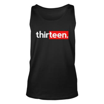 13Th Birthday For Boys Thirteen Him Age 13 Year Party Teen Cute Gift Unisex Tank Top - Monsterry CA