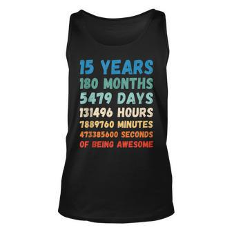 15Th Birthday 15 Years Of Being Awesome Wedding Anniversary Unisex Tank Top - Seseable