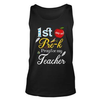 1St Day Of Pre K Pray For My Teacher Unisex Tank Top - Monsterry CA