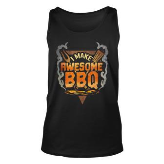 I Make Awesome Bbq Barbecue Sauce Grilling Summer Cook Food  Unisex Tank Top