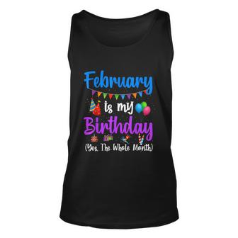 February Is My Birthday Yes The Whole Month February Bday Graphic Design Printed Casual Daily Basic Unisex Tank Top