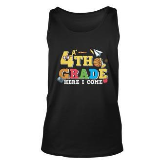 4Th Grade Here I Come Back To School First Day Of School Unisex Tank Top - Monsterry