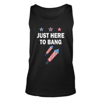 4Th Of July Just Here To Bang Fireworks Unisex Tank Top - Monsterry UK