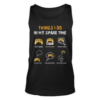 6 Things I Do In My Spare Time Play Funny Video Games Gaming Men Women Tank Top Graphic Print Unisex - Thegiftio UK