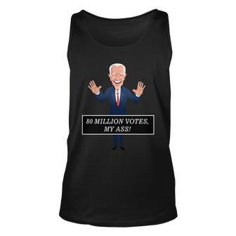 80 Million Votes My Ass Unisex Tank Top - Monsterry