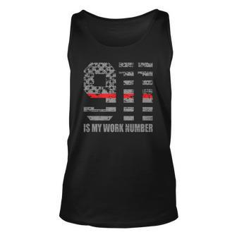 911 Is My Work Number Funny Firefighter Hero Quote Unisex Tank Top | Mazezy