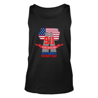 911 We Will Never Forget September 11Th Patriot Day Unisex Tank Top - Monsterry