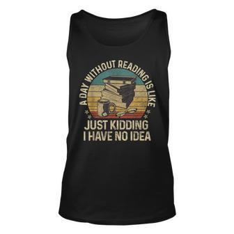 A Day Without Reading Is Like Book Lover Book Nerd Men Women Tank Top Graphic Print Unisex - Thegiftio UK